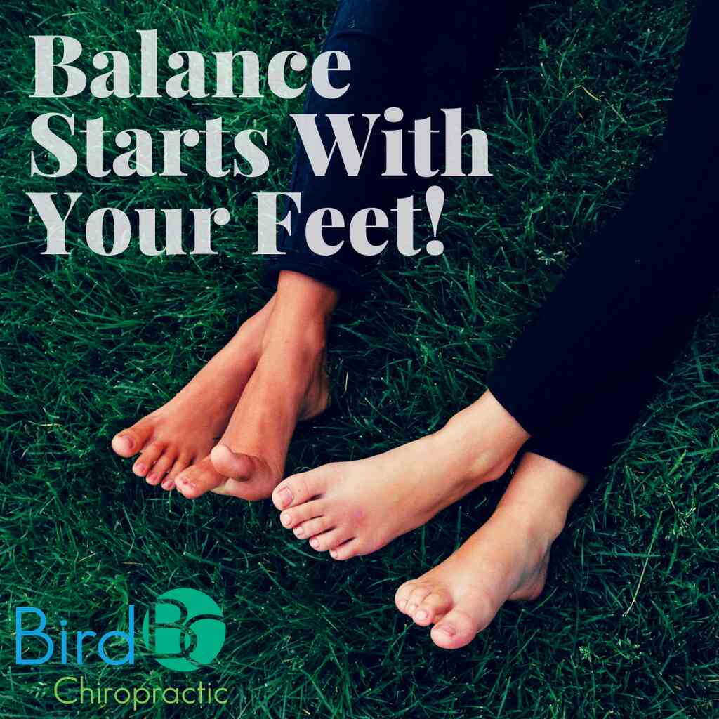 Balance Starts With Your Feet!
