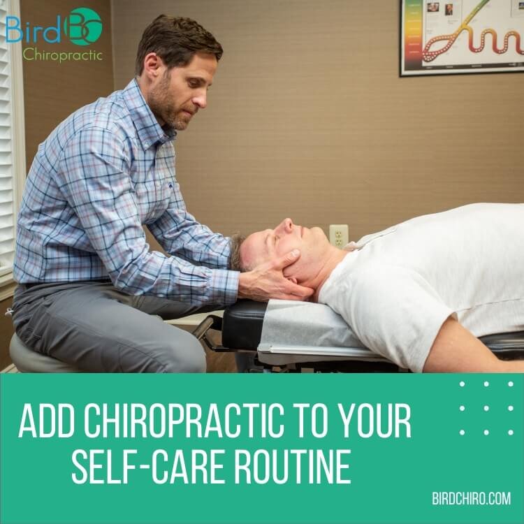 Add Chiropractic to Your Self-Care Routine