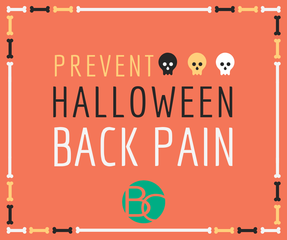 Prevent Halloween Back Pain!