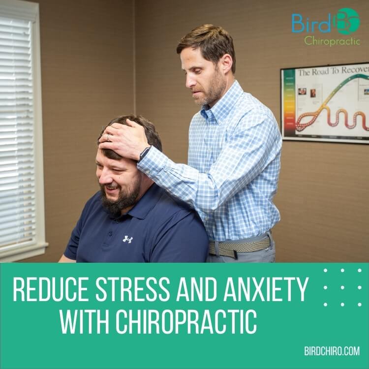 Reduce Stress and Anxiety with Chiropractic