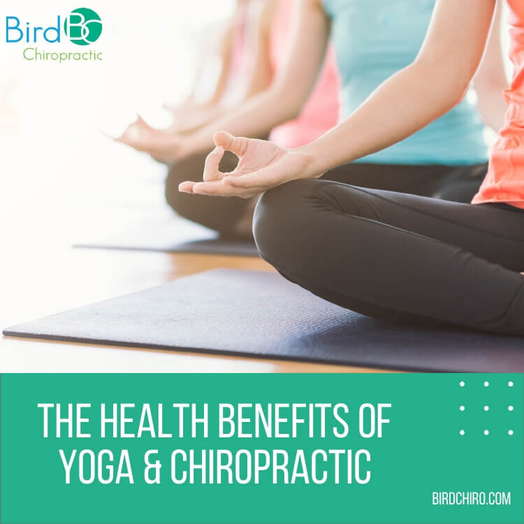 The Health Benefits of Yoga & Chiropractic