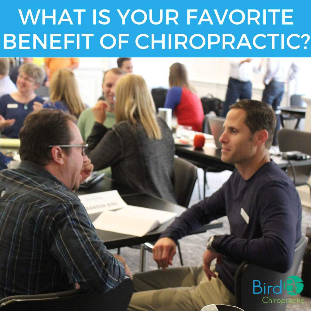 What Is Your Favorite Benefit of Chiropractic?