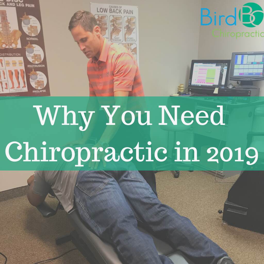 Why You Need Chiropractic In 2019